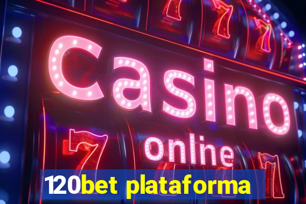 120bet plataforma